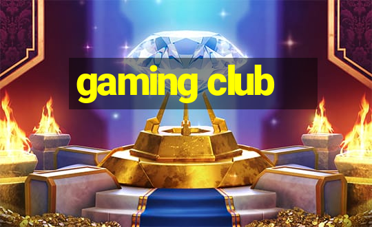 gaming club