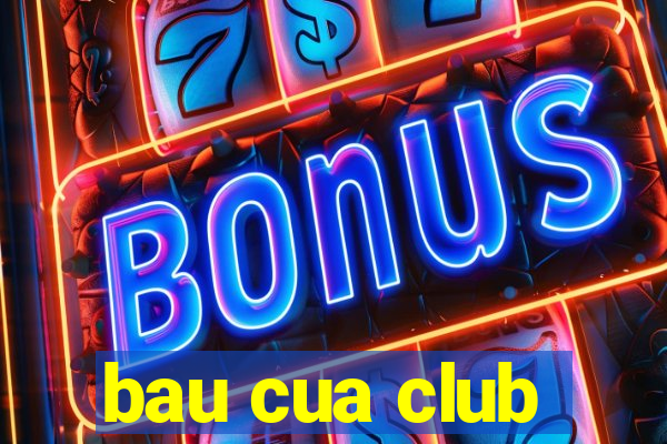 bau cua club