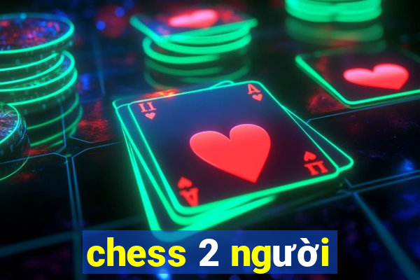 chess 2 người