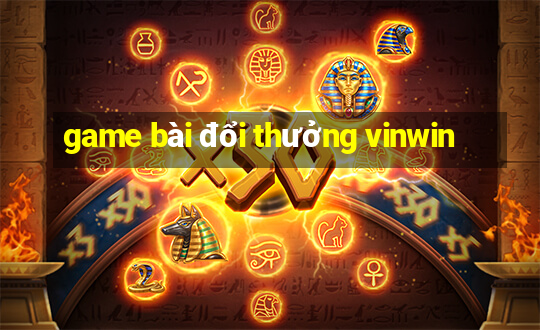 game bài đổi thưởng vinwin