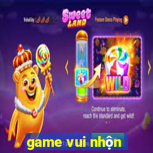 game vui nhộn