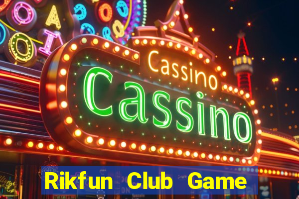 Rikfun Club Game Bài King