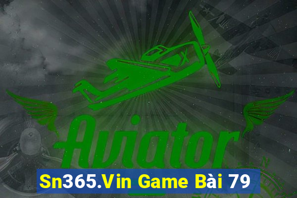 Sn365.Vin Game Bài 79