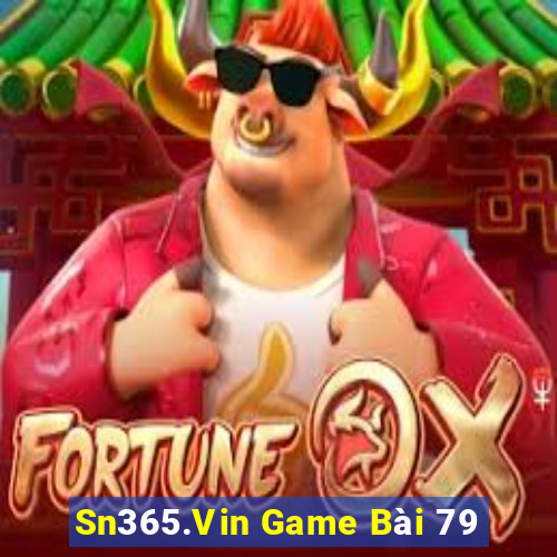 Sn365.Vin Game Bài 79