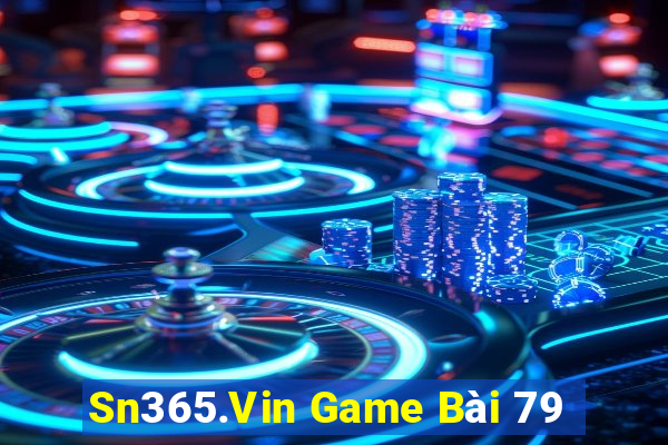 Sn365.Vin Game Bài 79