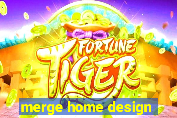 merge home design