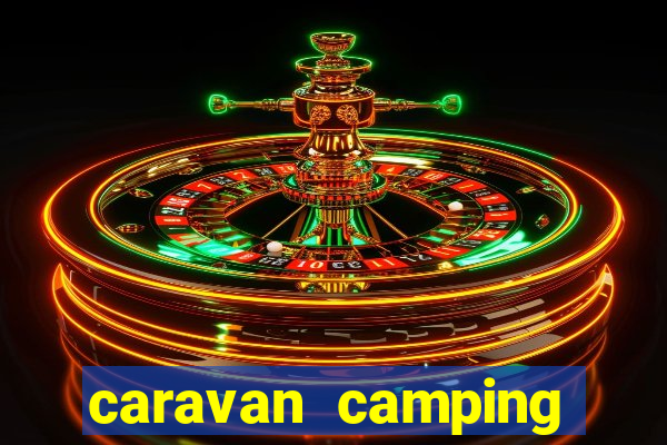 caravan camping club sites