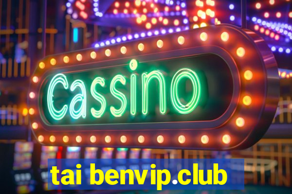 tai benvip.club