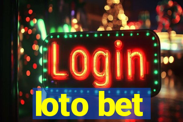 loto bet