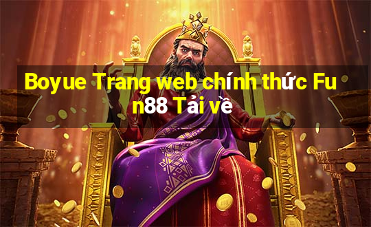 Boyue Trang web chính thức Fun88 Tải về