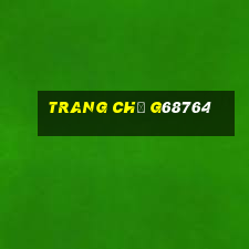 Trang Chủ G68764