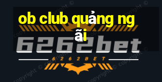 ob club quảng ngãi