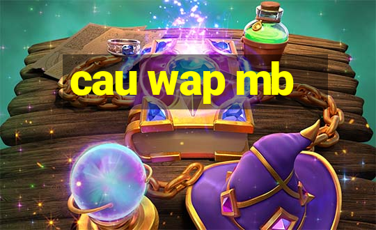 cau wap mb