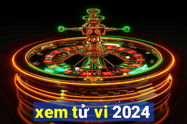 xem tử vi 2024