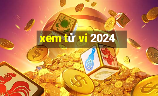 xem tử vi 2024