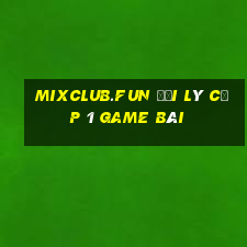 Mixclub.Fun Đại Lý Cấp 1 Game Bài