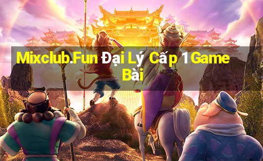 Mixclub.Fun Đại Lý Cấp 1 Game Bài