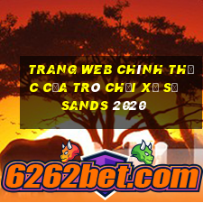 Trang web chính thức của trò chơi xổ số Sands 2020