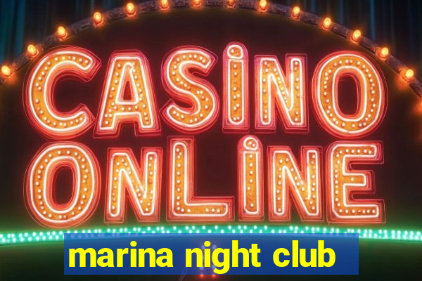 marina night club