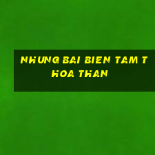 nhung bai bien tam thoa than