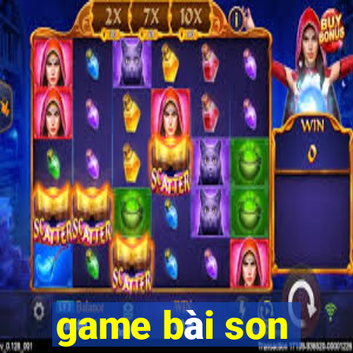 game bài son