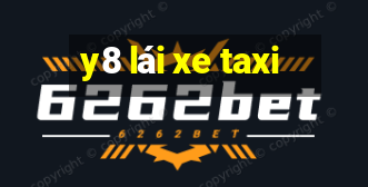 y8 lái xe taxi