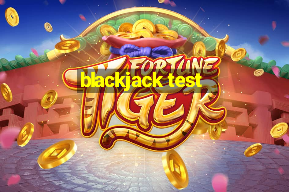 blackjack test