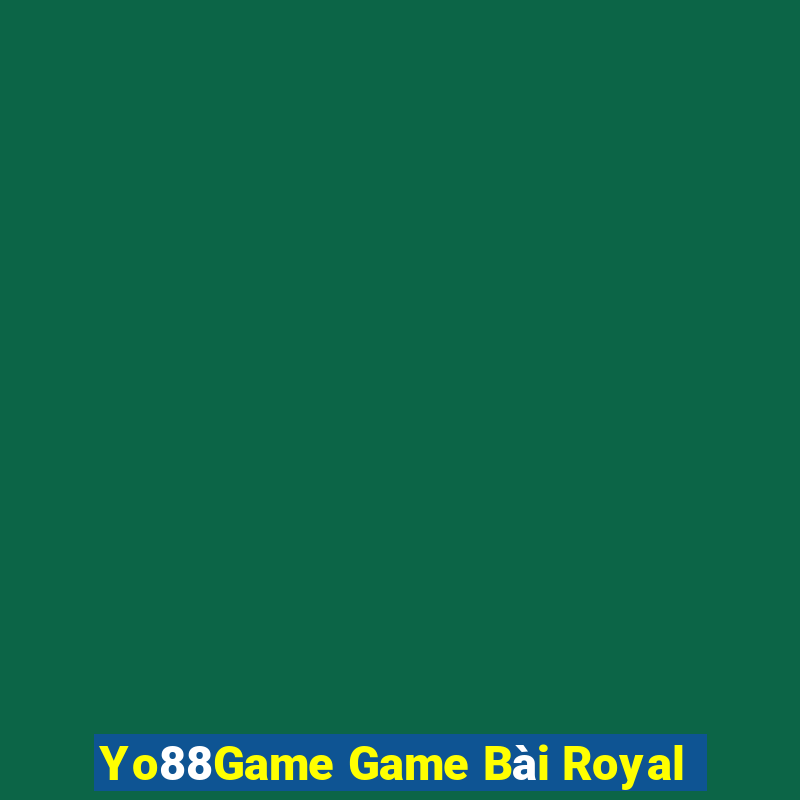 Yo88Game Game Bài Royal