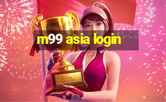 m99 asia login