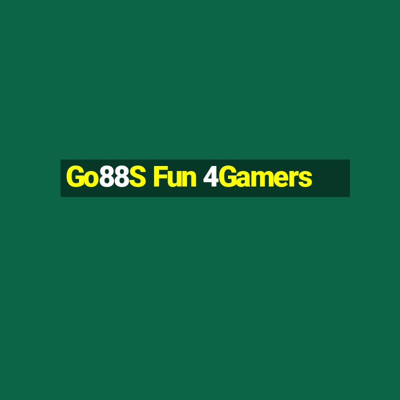 Go88S Fun 4Gamers