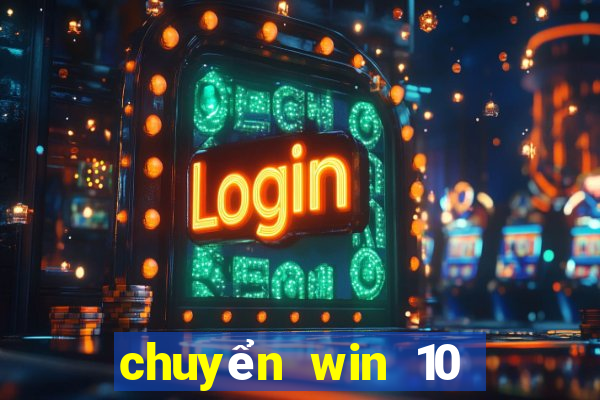 chuyển win 10 sang tiếng việt