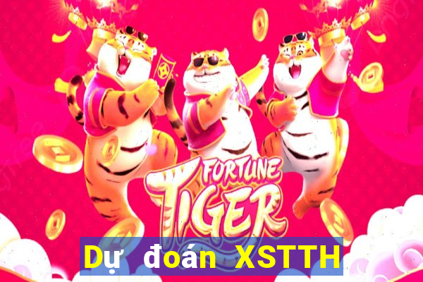 Dự đoán XSTTH ngày 12