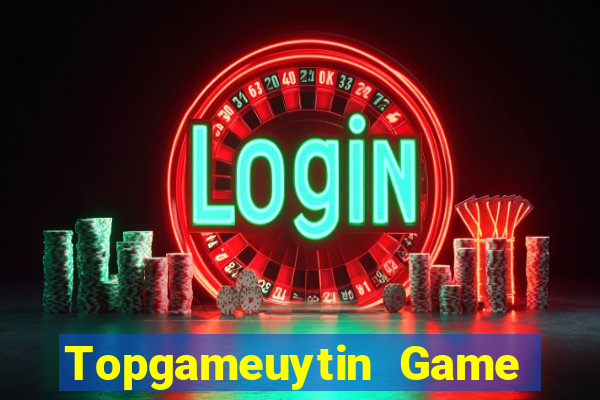 Topgameuytin Game Bài Fa88 Apk