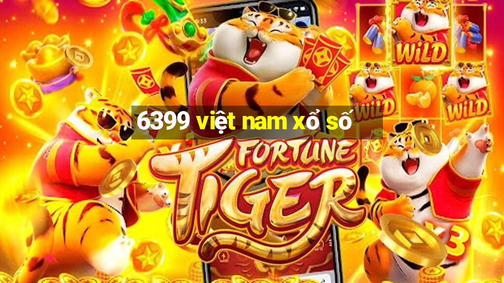 6399 việt nam xổ số