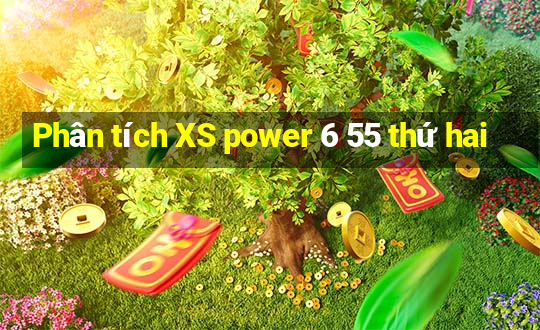 Phân tích XS power 6 55 thứ hai