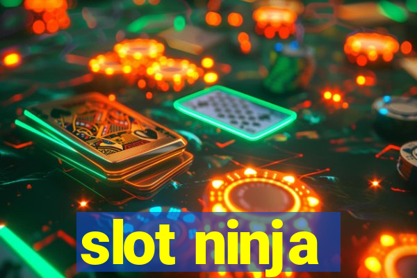 slot ninja