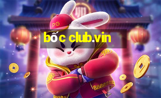 bốc club.vin