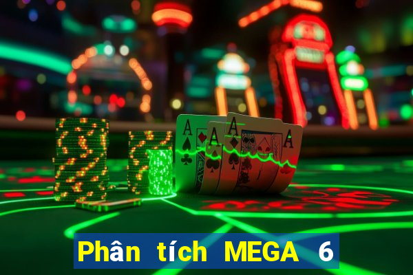 Phân tích MEGA 6 45 thứ Ba