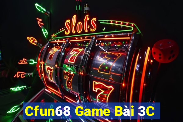 Cfun68 Game Bài 3C