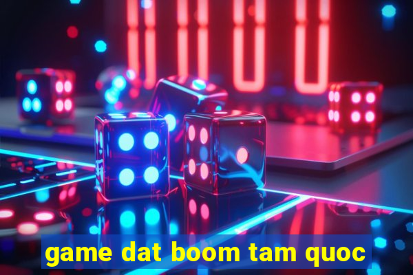 game dat boom tam quoc