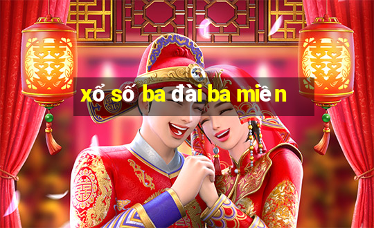 xổ số ba đài ba miền