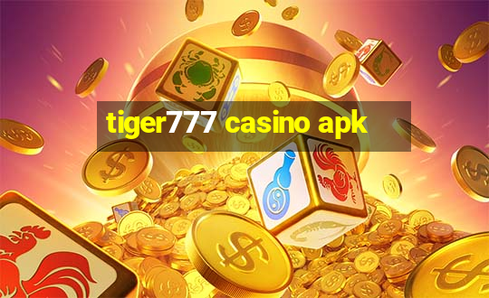 tiger777 casino apk