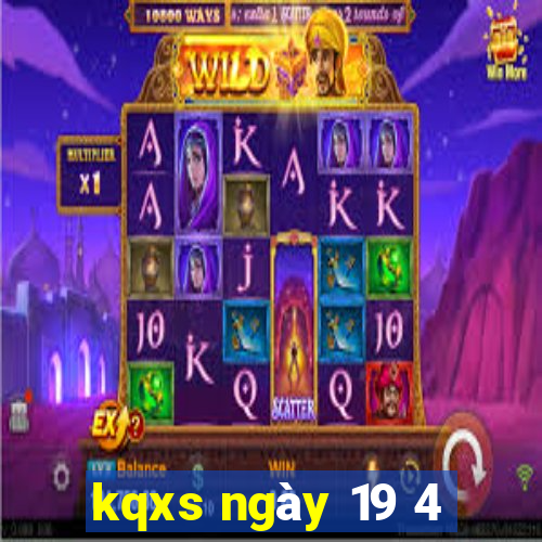 kqxs ngày 19 4