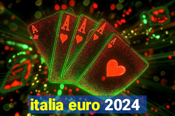 italia euro 2024