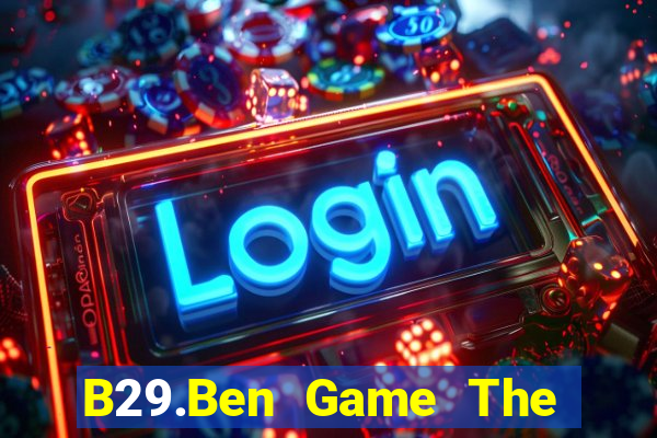 B29.Ben Game The Bài Mobile 2021