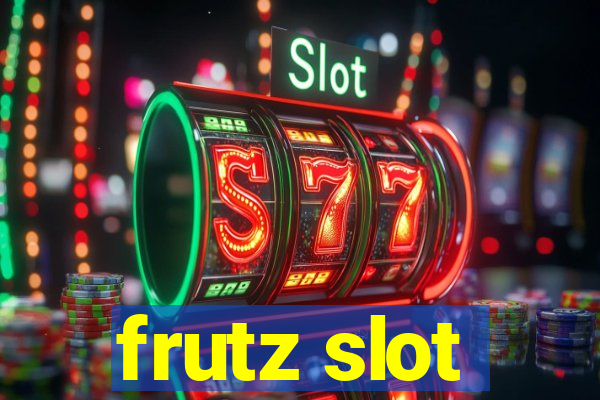 frutz slot