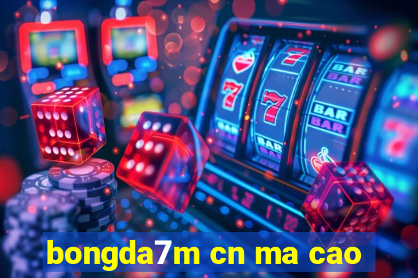 bongda7m cn ma cao