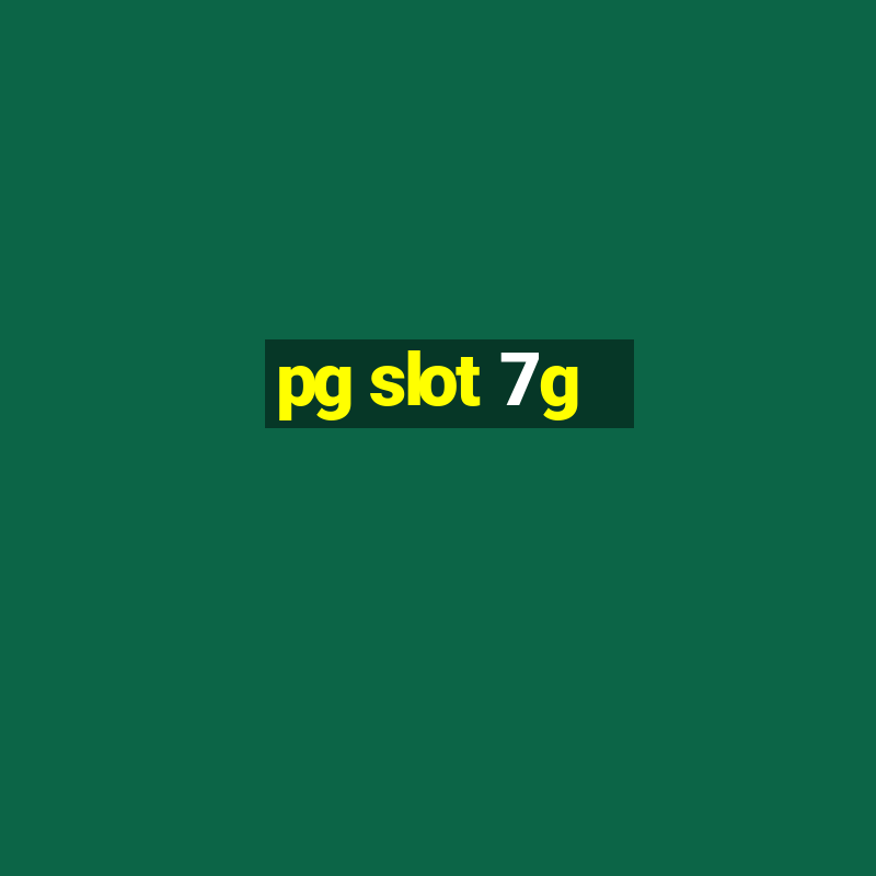 pg slot 7g