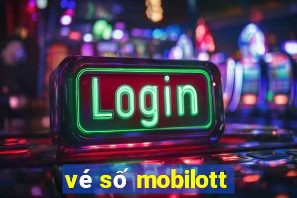 vé số mobilott