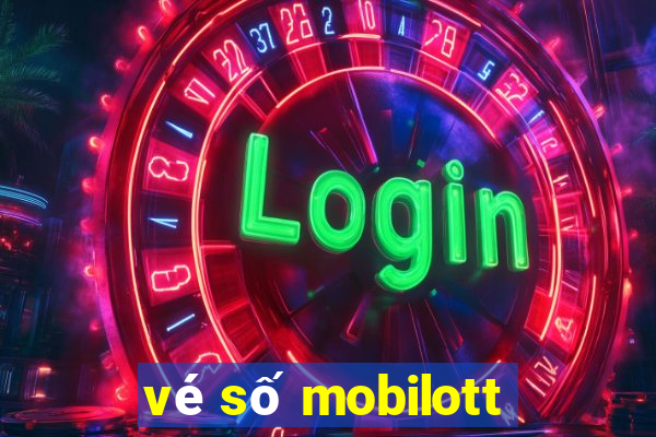 vé số mobilott